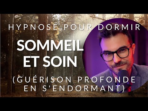 Hypnose pour DORMIR et SOIGNER en profondeur