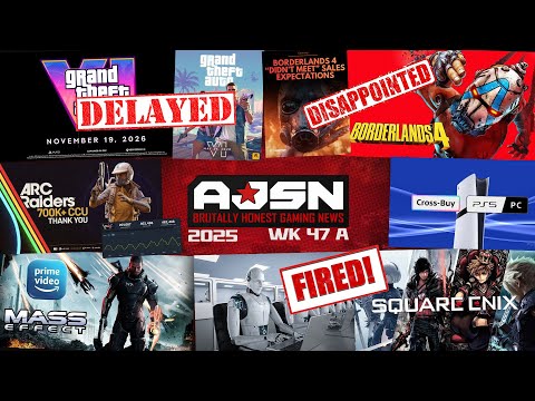 AJS News - GTA 6 DELAYED AGAIN, Borderlands 4 Sales SOFT, Mass Effect TV Show, Square Enix QA to AI?