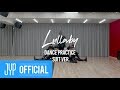 GOT7 - Lullaby (Dance Practice Suit Version)