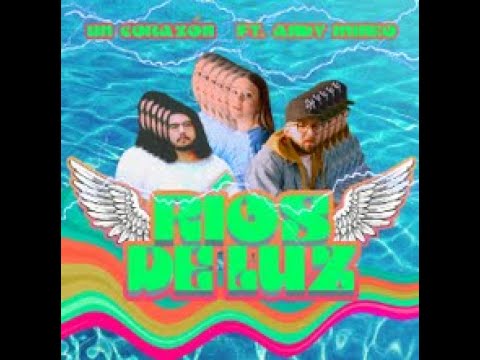 Un Corazón - Rios de Luz feat. Andy Mineo