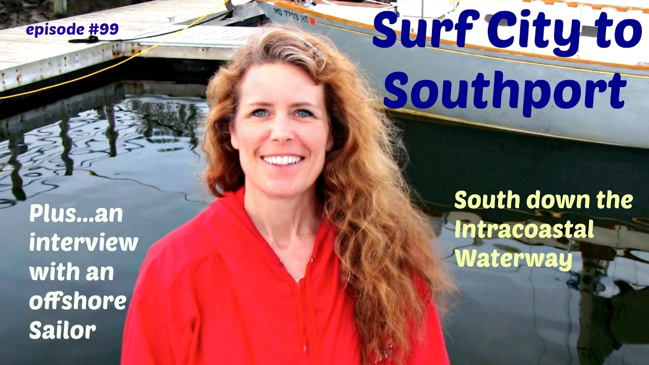 Episode #99  Surf City to Southport, NC