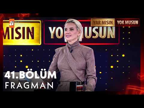 TV Programları Esra Erol'la Var Mısın Yok Musun 41. Bölüm Fragmanı