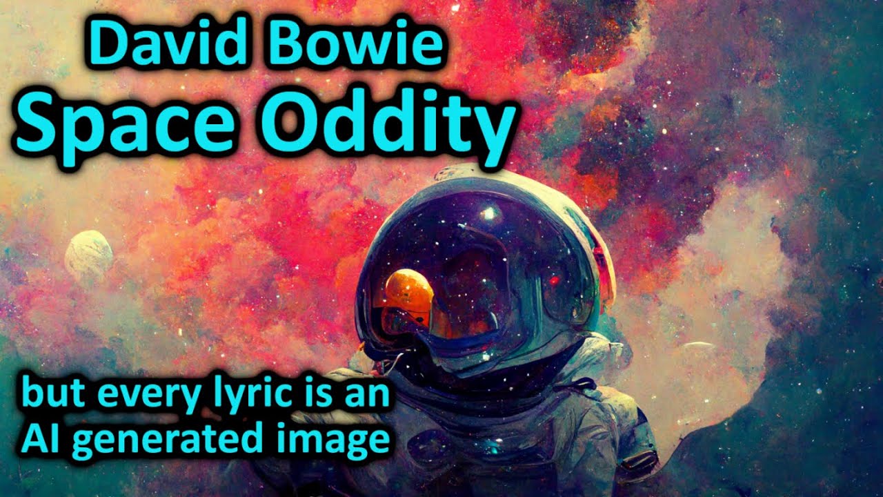 Space Oddity - but every lyric is an AI generated image - YouTube