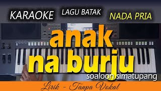 Download lagu ANAKKU NABURJU Karaoke Lagu Batak... mp3
