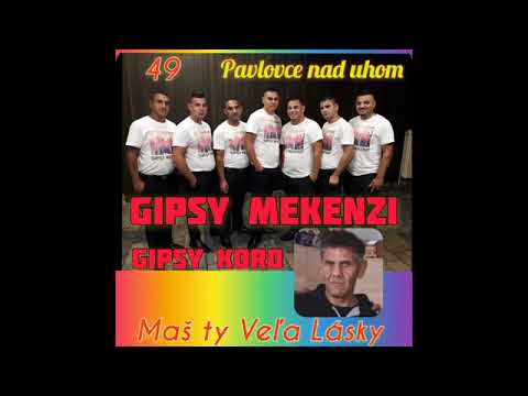 GIPSY KORO VS MEKENZI 49 - MAS TY VELA LASKY   STUDIO 2019