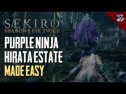 Purple Ninja Guide - Hirata Estate - Sekiro