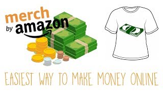 Easiest Way to Make Money Online! Merch By Amazon | Selling T Shirts