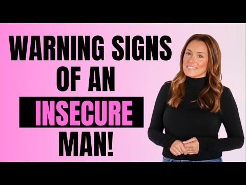 Signs of an Insecure Man! Spot this guy QUICKER!