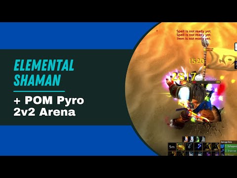 Ele Sham + Pom Pyro go to 1750 in one session! (2v2 arena video)