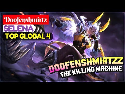 Doofenshmirtzz The Killing Machine [ Top Global 4 Selena ] Doofenshmirtzz Selena Gameplay And Build