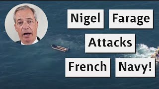 Did Nigel Farage Just Use Lives Lost In The Sea To Attack The French Navy?