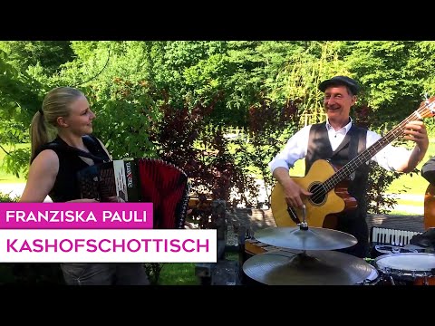 Franziska Pauli - Kashofschottisch (mit "Two & a whole Man")