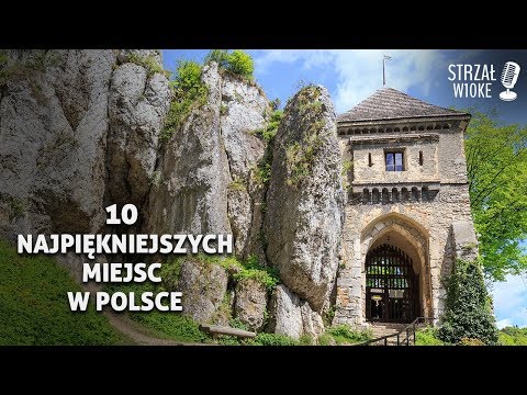 10 Najpiękniejszych miejsc w Polsce