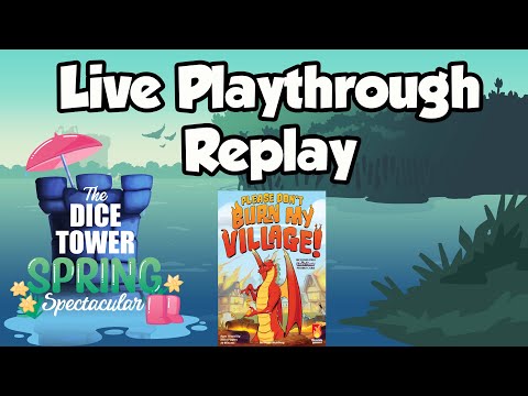 Please Don't Burn My Village!: Live Playthrough Replay