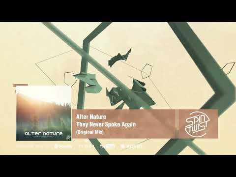 Official - Alter Nature - They Never Spoke Again (Ambient)