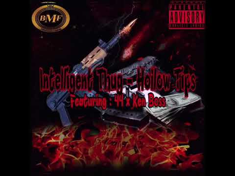 Intelligent Thug - Hollow Tips (Featuring 44 x Ken Boss)