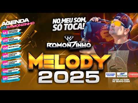 SET MELODY ATUALIZADO - DJ RAMONZINHO (2025)