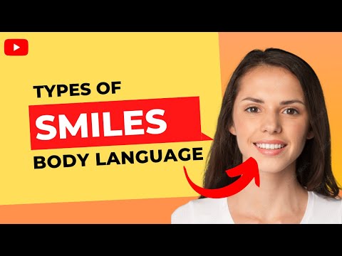 Types of Smiles in Body Language | Facial Expressions