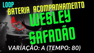 Ritmo Wesley Safadão Variação: A (Tempo 80)