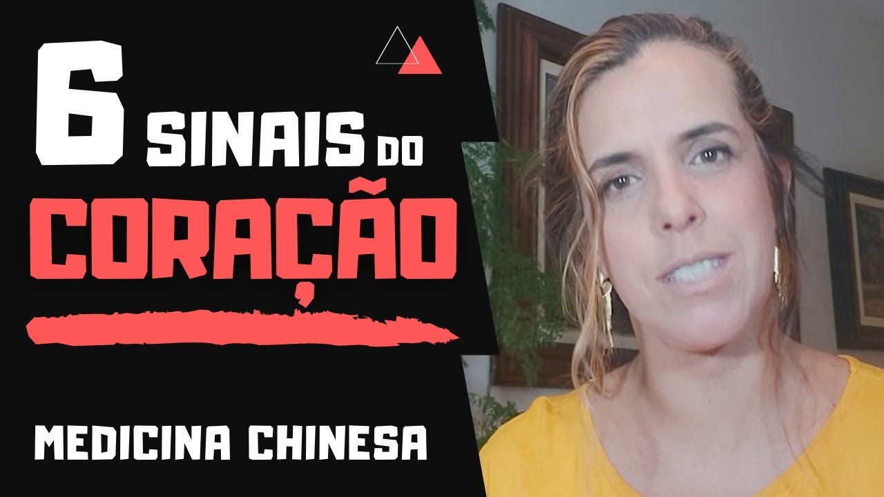 6 sinais do coração - Medicina Chinesa
