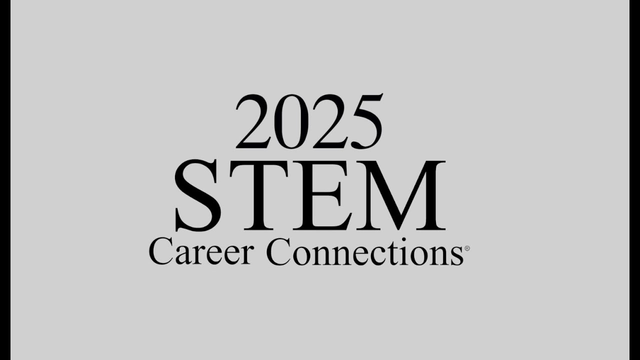 2025 STEM Career Connections®