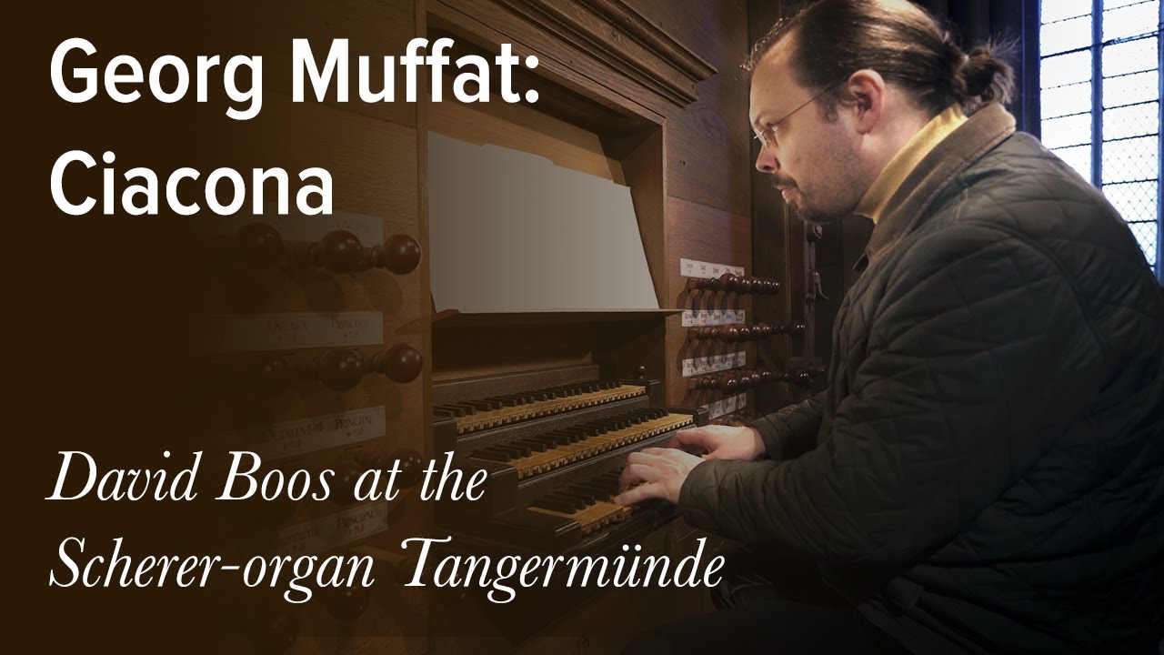 Georg Muffat: Ciacona | David Boos live in concert in Tangermünde (Scherer 1624)