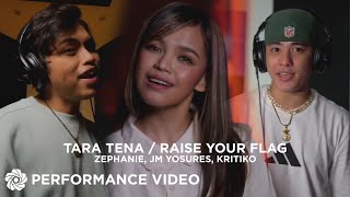 Tara Tena / Raise Your Flag Mash-up - Zephanie, JM Yosures, Kritiko (Performance Video)