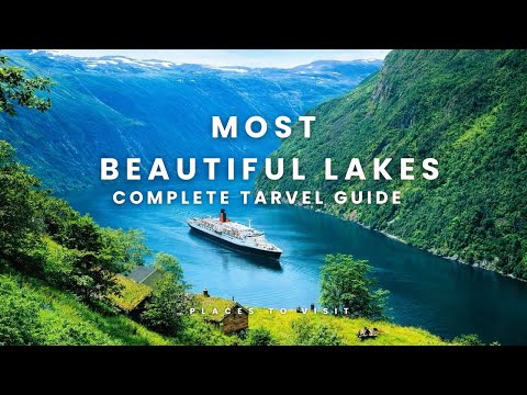 10 Most Beautiful Lakes in the World | Breathtaking Natural Wonders