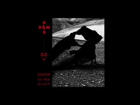 NNHMN - Shadow in the Dark (full album)