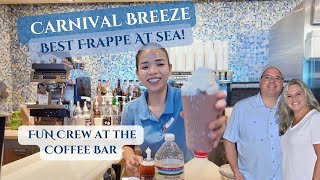 Carnival Breeze Coffee Desserts & Best Mocha Frappe on a Cruise! Coffee Bar Visit & Crew Fun