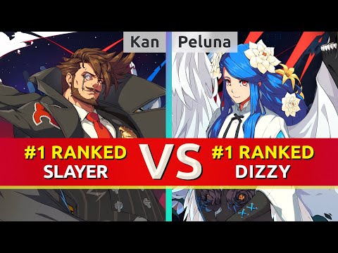 GGST ▰ Kan (#1 Ranked Slayer) vs Peluna (#1 Ranked Dizzy). High Level Gameplay