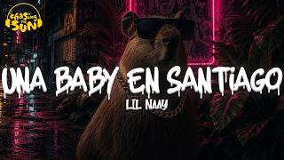 LIL NAAY - UNA BABY EN SANTIAGO | Letra LIL NAAY - UNA BABY EN SANTIAGO | Letra
