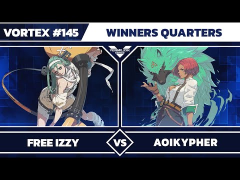 [Vortex #145] Free Izzy (Leo/ABA) vs 9M | AoiKypher (Gio) - Winners Quarters GG Strive