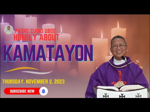 Fr. Ciano Homily about KAMATAYON - 11/2/2023