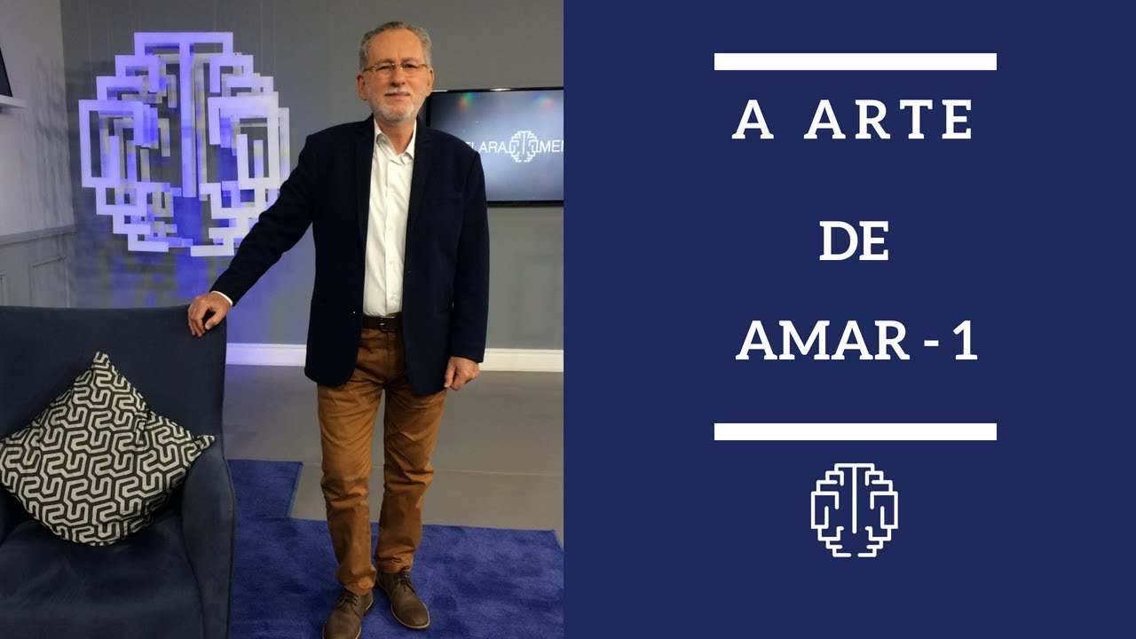A Arte de Amar - Parte 1 - Dr. Cesar Vasconcellos de Souza