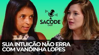 SUA INTUIÇÃO NÃO ERRA COM VANDINHA LOPES