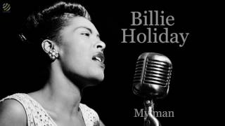 Billie Holiday - My man [HQ]