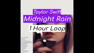 Taylor Swift - Midnight Rain (1 HOUR)