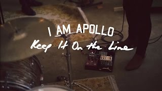 I Am Apollo - Keep It On The Line (OFFICIAL MUSIC VIDEO)
