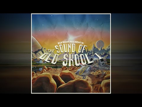 Eufeion Presents: The  Sound of Old Skool 1