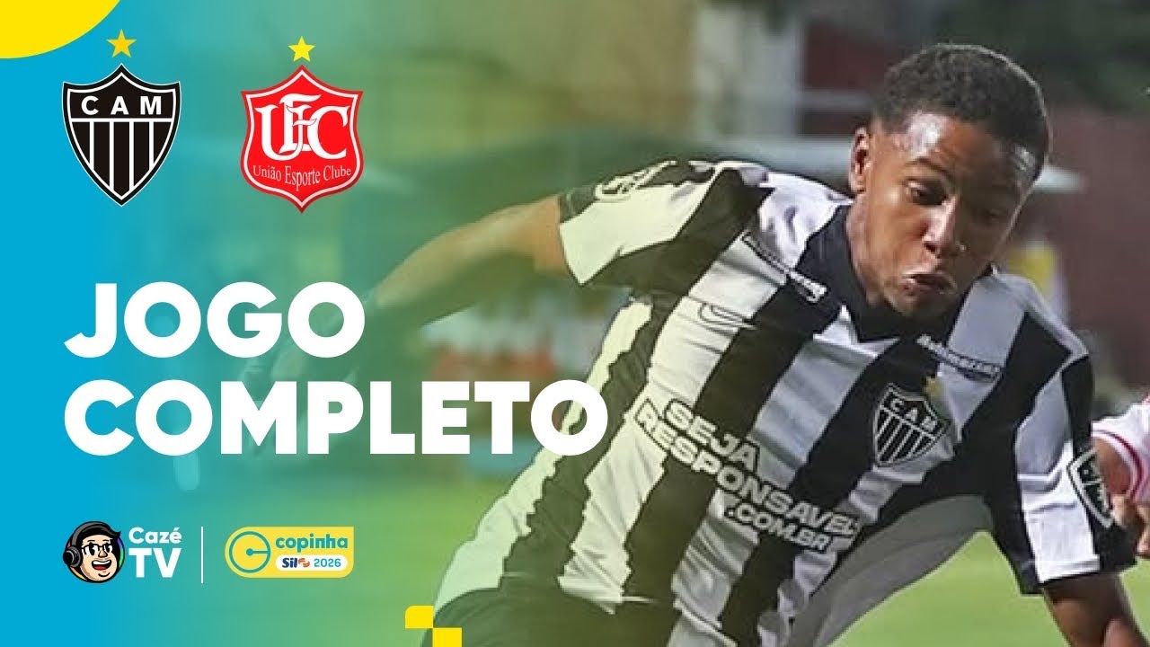 JOGO COMPLETO: ATLÉTICO MG X UNIÃO EC | COPINHA 2026 | FASE DE GRUPOS | 1ª RODADA