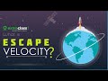 What is Escape Velocity? | Physics | Extraclass.com