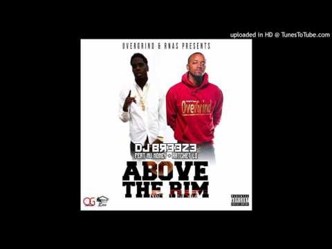 Ratchet Lo & Nu Money - Above The Rim