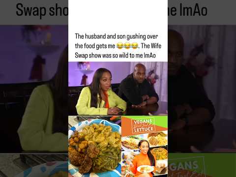 Did This Vegan Meal On Wife Swap Really Cause A Divorce?