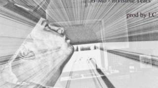 B-Mo - Invisible Tears