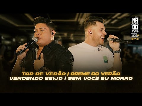 Mayke e Rodrigo - Top do Verão / Creme do Verão / Vendendo Beijo / Sem Você eu Morro | #NaBocaDoPovo