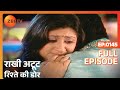 Rakhi Atoot Rishtey Ki Dor Hindi TV Serial Full Ep 145 Ayub Khan Nupur Zee TV