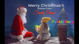 Merry Christmas Wishes from Santa Claus | My Kids Diary