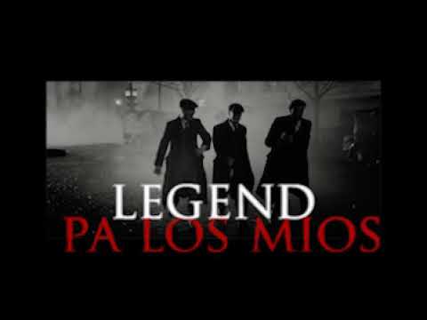 LEGEND - PA LOS MIOS