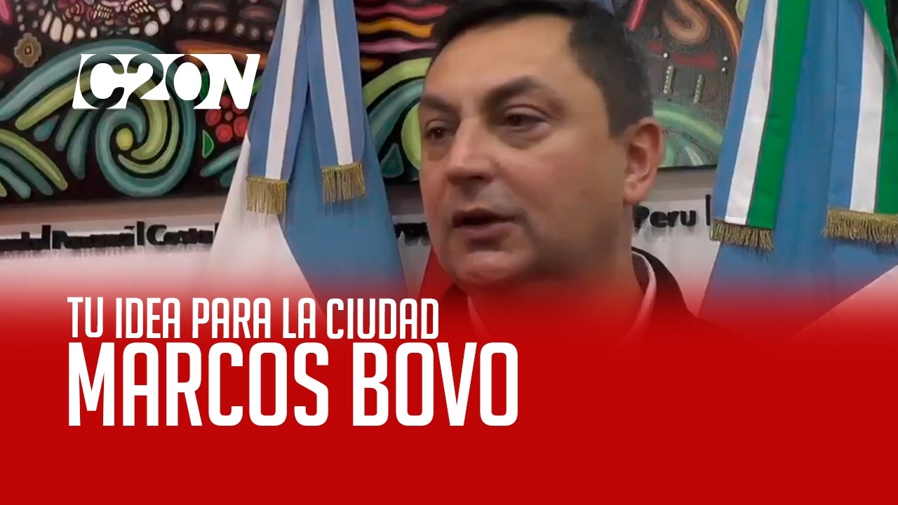 C20 Noticias | Tu idea para la ciudad - Marcos Bovo